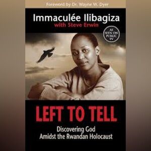 2:$25 Left to Tell Paperback Book by Immaculee Ilibagiza 2006